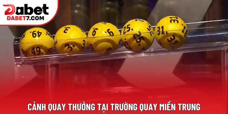 Cảnh quay thưởng tại trường quay miền Trung