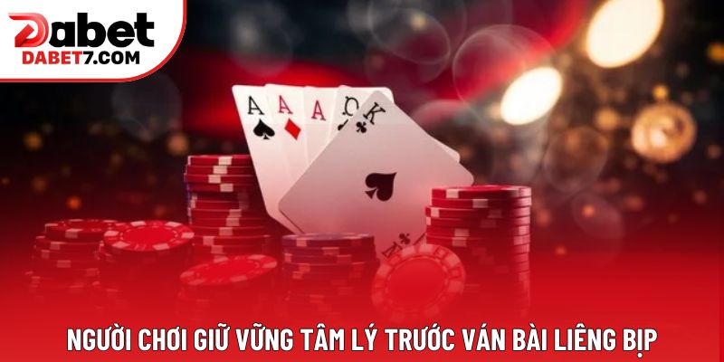 Người chơi giữ vững tâm lý trước ván bài liêng bịp